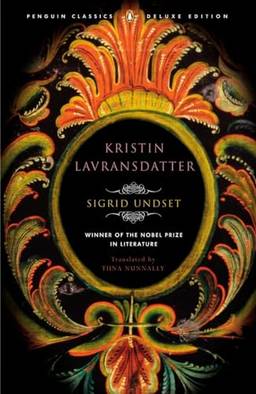 Kristin Lavransdatter: (Penguin Classics Deluxe Edition)