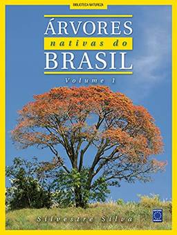 Arvores Nativas do Brasil - Volume 1