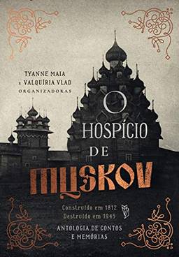 O Hospício de Muskov