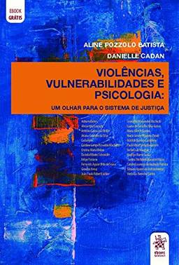 Violências, Vulnerabilidades e Psicologia