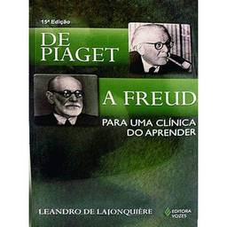 De Piaget a Freud: Para uma clínica do aprender