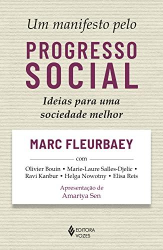 Um manifesto pelo progresso social: Ideias para uma sociedade melhor