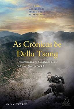 As crônicas de Della Tsang (Saga Acampamento Shadow Falls ao Anoitecer Livro 1)
