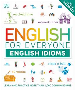 English for Everyone: English Idioms: Free Audio Website and App