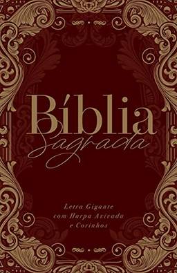 Bíblia ARC Ornamentos Vinho - Letra Gigante: Com Harpa Avivada e Corinhos