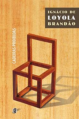 Cadeiras proibidas (Ignácio de Loyola Brandão)