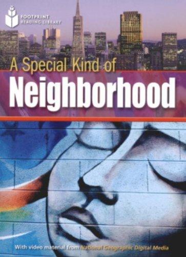 Footprint Reading Library - Level 2 1000 A2 - A Special Kind of Neighborhood: American English