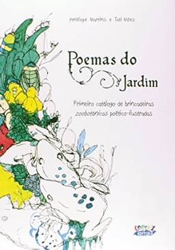 Poemas do jardim: primeiro catálogo de brincadeiras zoobotânicas poético-ilustradas