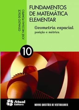 Fundamentos de matemática elementar - Volume 10: Geometria espacial - Posição e métrica