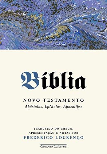 Bíblia - Volume II: Novo testamento - Apóstolos, Epístolas, Apocalipse