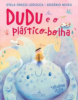 Dudu e o plástico-bolha (Nova edição)