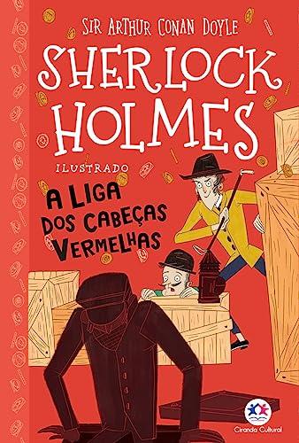 Sherlock Holmes ilustrado - A liga dos cabeças vermelhas