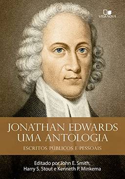 Jonathan Edwards, uma antologia