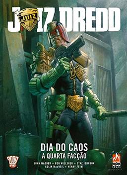 Juiz Dredd - Dia do caos - volume 1: A quarta facção