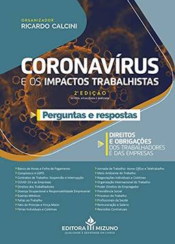 Coronavírus e os Impactos Trabalhistas - Perguntas e Respostas: Direitos e Obrigações dos Trabalhadores e das Empresas
