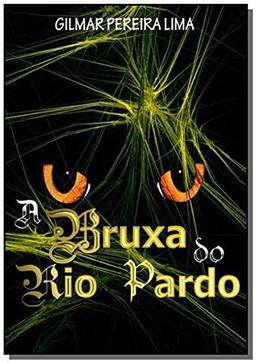 A Bruxa do Rio Pardo