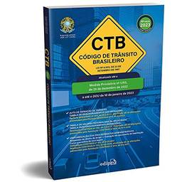 Código de Trânsito Brasileiro 2023: CTB: Lei nº 9.503, de 23 de setembro de 1997