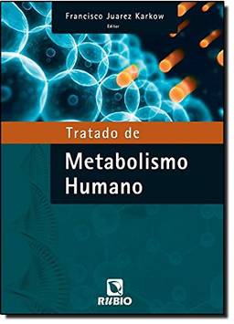 Tratado de Metabolismo Humano