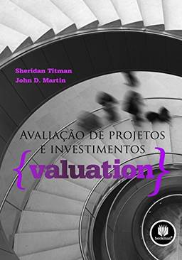 Avaliação de Projetos e Investimentos {Valuation}