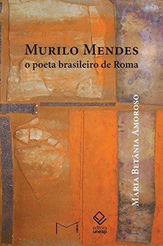 Murilo Mendes - O poeta brasileiro de Roma