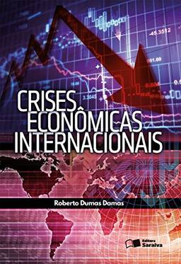Crises EconôMicas Internacionais