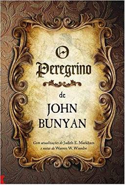 O Peregrino De John Bunyan Edição Comentada Por Warren Wiersbe