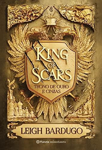King of Scars (Duologia Nikolai 1): Trono de ouro e cinzas