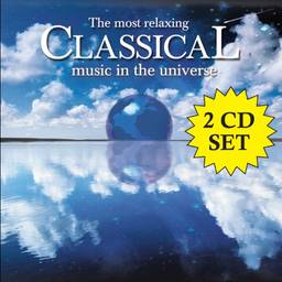 The Most Relaxing Classical Music In The Universe [2 CD]