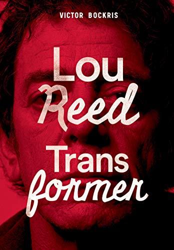 Transformer: A história completa de Lou Reed
