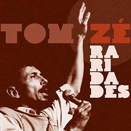 Tom Zé - Raridades