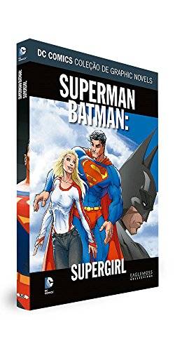 DC Graphic Novels. Superman/Batman. Supergirl