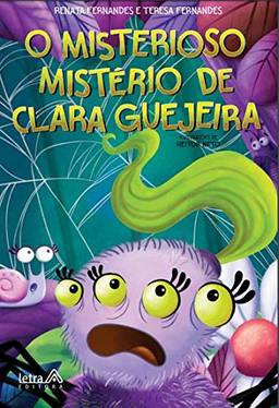O misterioso mistério de Clara Guejeira - Lançamento 2020