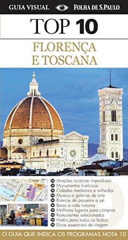 Florença e Toscana. Guia Top 10
