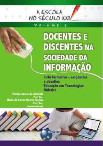 Docentes e discentes na sociedade da informação (Volume 2)