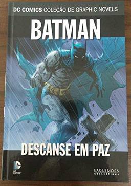 Dc Graphic Novels Edição 43 - Batman: Descanse em Paz