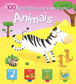 Animais : 100 janelinhas para aprender
