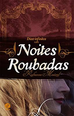 Noites roubadas - Dias infinitos - vol. 2
