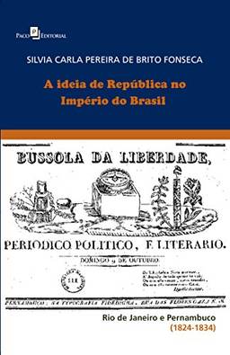 A Ideia de República no Império do Brasil