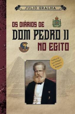 Os diários de D. Pedro II no Egito