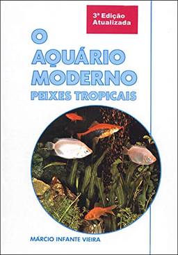 O Aquário Moderno, Peixes Tropicais