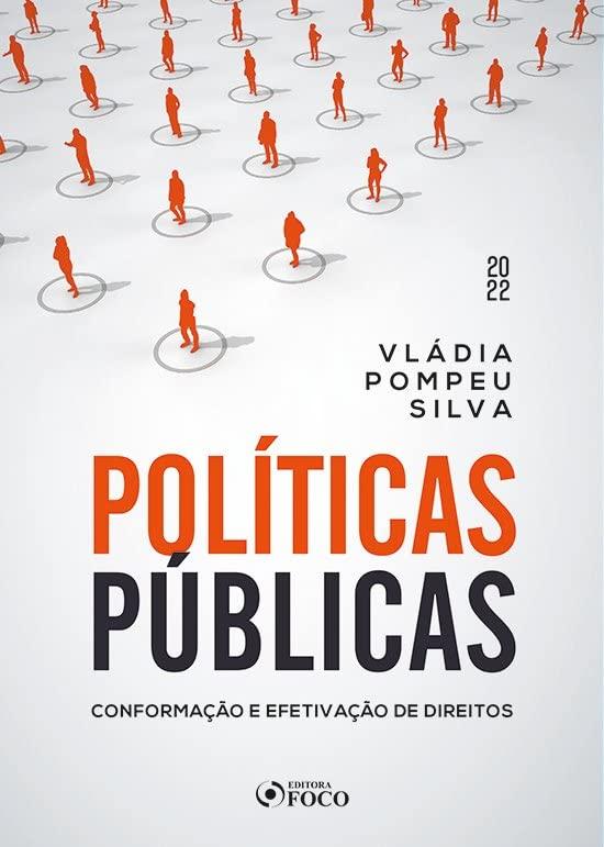 Políticas Públicas: Conformação e Efetivação de Direitos
