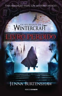 Livro Perdido (Os segredos de Wintercraft 1)