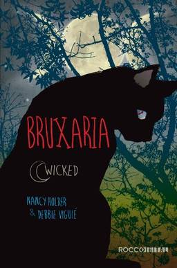Bruxaria (Wicked Livro 1)
