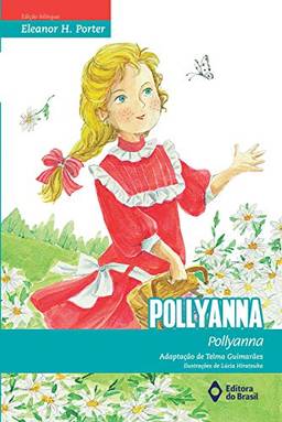 Pollyanna (BiClássicos)