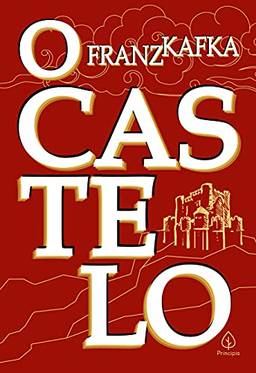 O castelo (Clássicos da literatura mundial)