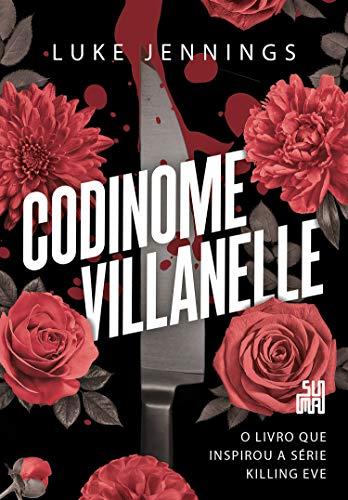 Codinome Villanelle: O livro que inspirou a série Killing Eve