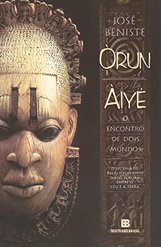 Órun-Àiyé: O Encontro de Dois Mundos