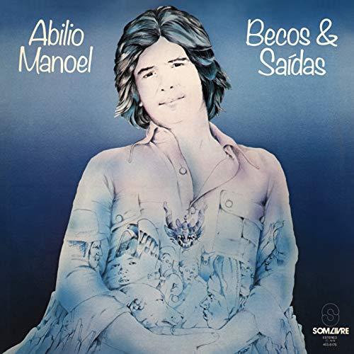 ABILIO MANOEL - BECOS & SAÍDAS