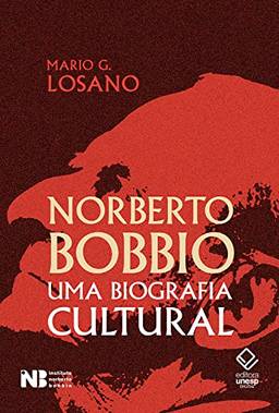Norberto Bobbio: Uma biografia cultural