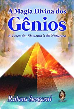 A magia divina dos gênios: Força dos Elementais da natureza